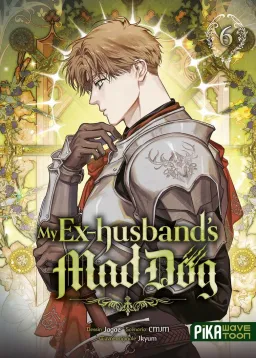 Couverture du tome 6 de My Ex-husband's Mad Dog